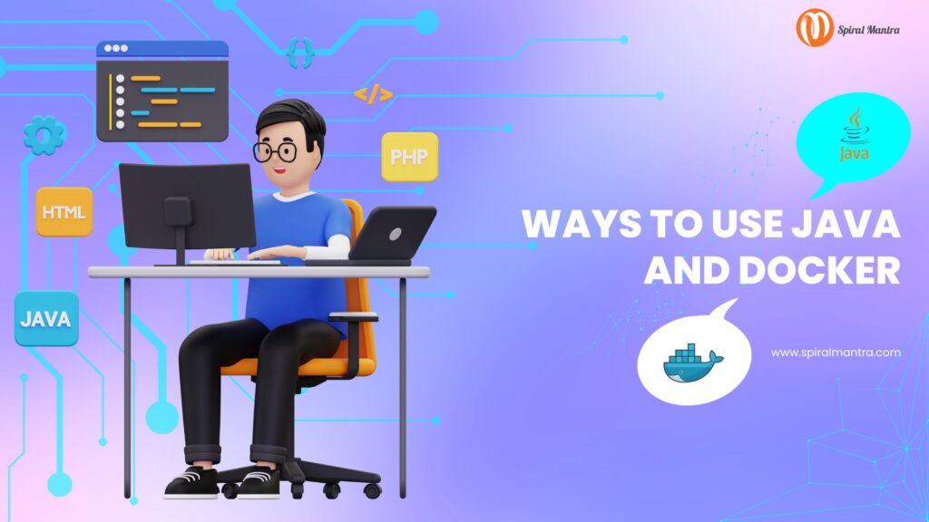 Ways to use Java and Docker